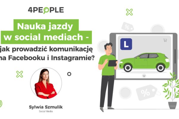 Nauka jazdy w social mediach – czyli jak prowadzić komunikację na Facebooku i Instagramie