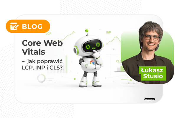 core web vitals jak poprawic lcp inp i cls